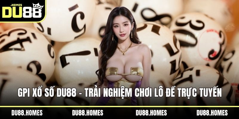 GPI Xổ số DU88